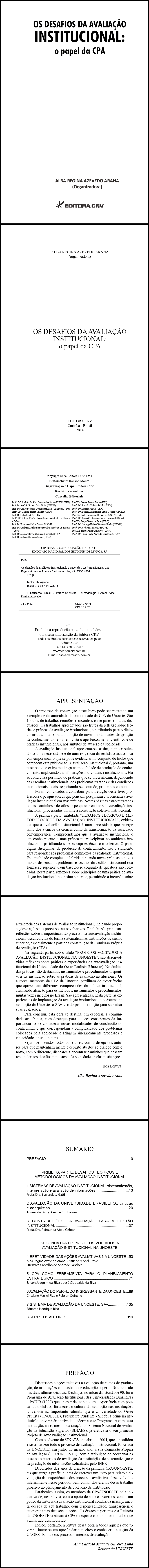 OS DESAFIOS DA AVALIAÇÃO INSTITUCIONAL:<BR>o papel da CPA